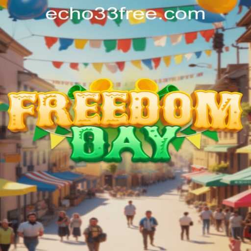 Explore the Thrilling World of FreedomDay and the Mysterious Echo 33