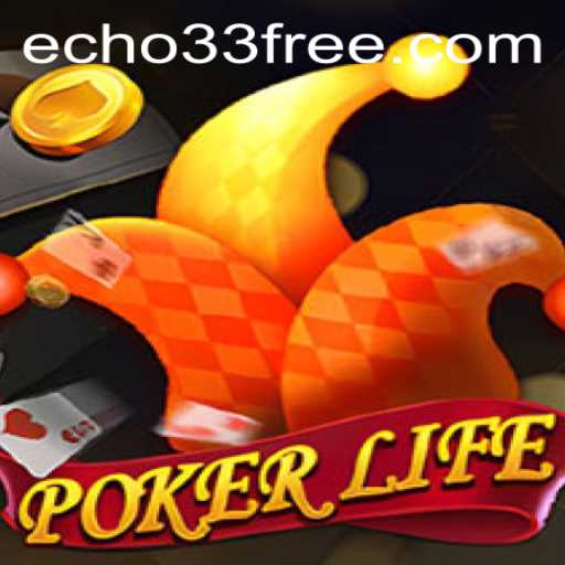 PokerLife Revolutionizes Card Gaming with Echo 33