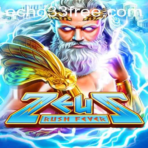 Dive into the Mythical World of ZeusRushFever with Echo 33
